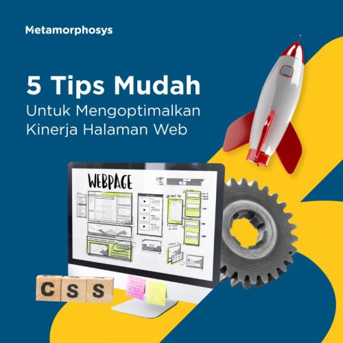 5 tips mudah untuk mengoptimalkan kinerja halaman website - Metamorphosys